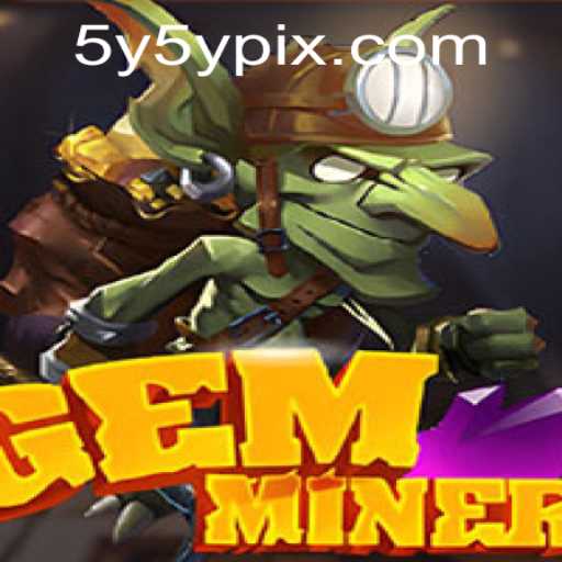 Uncover the Mysteries of GemMiner with the Enigmatic '5Y5Y' Quest