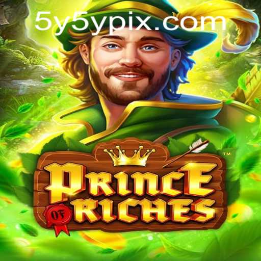 Discover the World of PrinceOfRiches: A Gaming Adventure Enhanced by the 5Y5Y Revolution